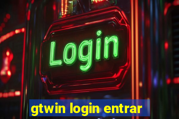 gtwin login entrar